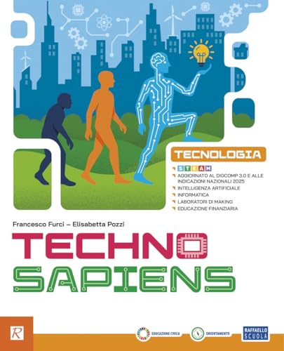 Techno sapiens. Tecnologia. Con Bussola/Custodi, Disegno, TecnologIA LAB. Per la Scuola media. Con e-book. Con espansione online