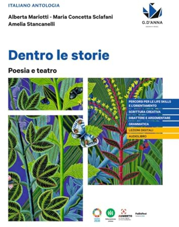 Dentro le storie. Poesia e teatro. Per le Scuole superiori