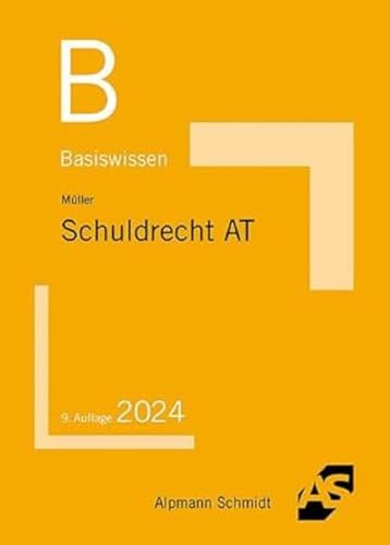 Basiswissen Schuldrecht Allgemeiner Teil (Basiswissen (ehemals: BasisSkripten))