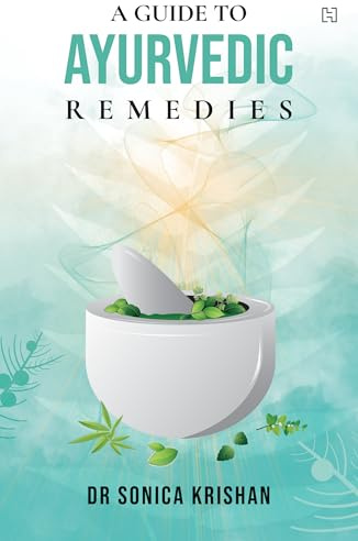 A Guide to Ayurvedic Remedies