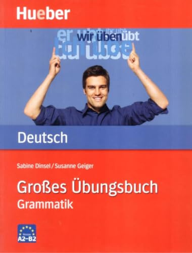 Großes Übungsbuch Deutsch: Grammatik / Buch: Niveau A2-B2 (Gramatica Aleman)