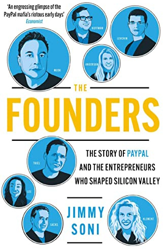 The Founders: Elon Musk, Peter Thiel and the Story of PayPal