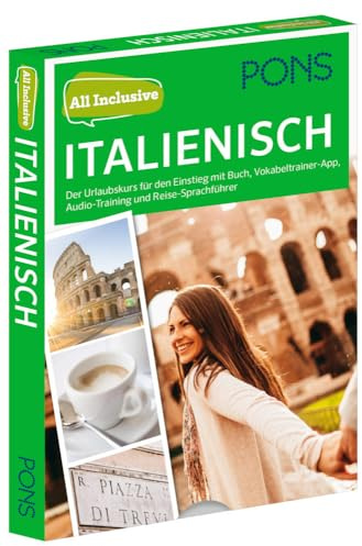 PONS All inclusive Sprachkurs Italienisch: Der Urlaubskurs für den Einstieg mit Buch, Vokabeltrainer-App, Audio-Training und Reise-Sprachführer