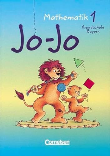 Jo-Jo Mathematik - Grundschule Bayern - Bisherige Ausgabe: Jo-Jo, Mathematik, EURO, 1. Schuljahr
