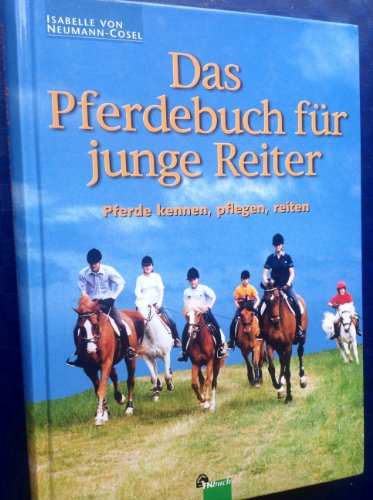 Das Pferdebuch für junge Reiter: Pferde kennen, pflegen,reiten