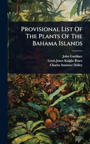 Provisional List Of The Plants Of The Bahama Islands