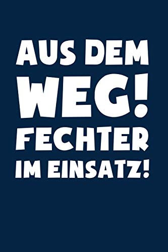 Fechten: Fechter im Einsatz!: Notizbuch / Notizheft für Fechter-in Fechten A5 (6x9in) dotted Punktraster
