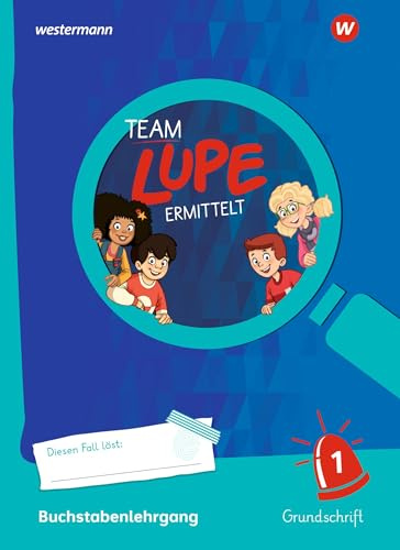 TEAM LUPE ERMITTELT - Übungshefte: Buchstabenlehrgang Grundschrift (unverbunden)