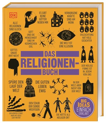 Big Ideas. Das Religionen-Buch: Große Ideen einfach erklärt