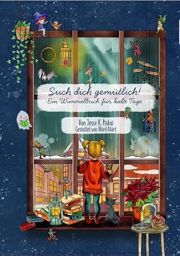 Such dich gemütlich!: Ein Wimmelbuch für kalte Tage