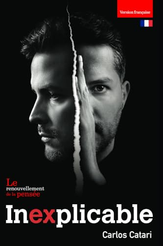 Inexplicable: Le renouvellement de la pensée