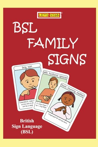 BSL FAMILY Signs: British Sign Language (in FLASHCARD Format) (LET'S SIGN)