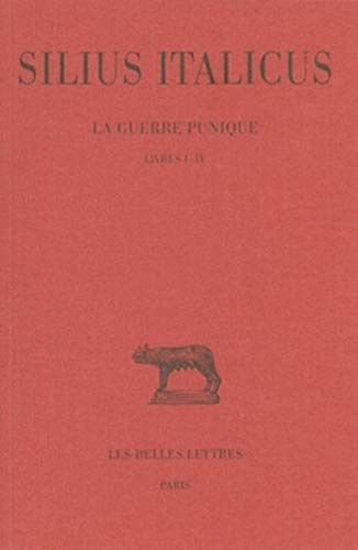 La guerre punique: Tome 1, Livres I-IV: 241 (Collection Des Universites De France Serie Latine)
