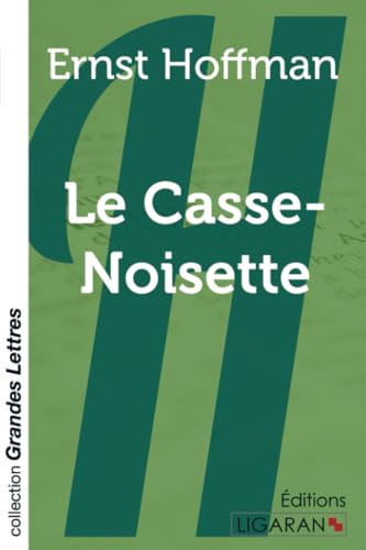 Le Casse-Noisette (grands caractères)