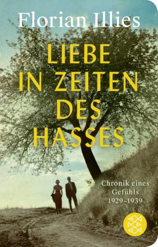 Liebe in Zeiten des Hasses: Chronik eines Gefühls 1929–1939 | Geschenkausgabe im Miniformat (Fischer Taschenbibliothek)