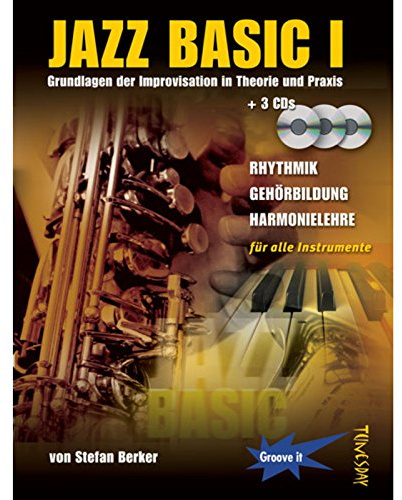 Jazz Basic Band 2 - Jazz Lehrbuch mit 3 CDs - für alle Musikinstrumente (Piano, Gitarre, Flöte, Sax, Trompete etc.): Grundlagen der Improvisation in Theorie und Praxis - inkl. 3 CDs