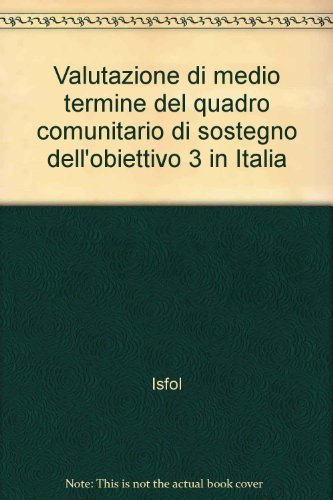 Valutazione di medio termine del quadro comunitario di sostegno dell'obiettivo 3 in Italia