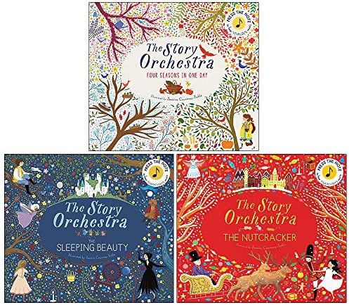 The Story Orchestra Collection 3 Books Set By Jessica Courtney-Tickle (Four Seasons in One Day, The Sleeping Beauty, The Nutcracker)