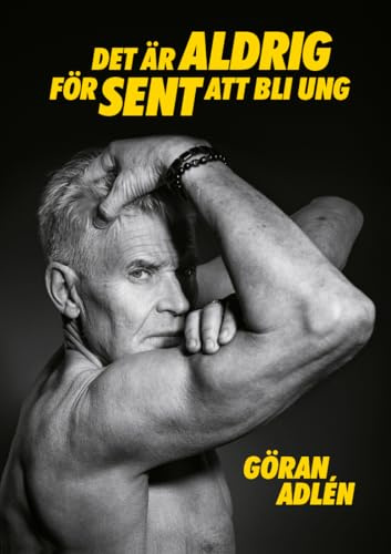 Det är aldrig för sent att bli ung