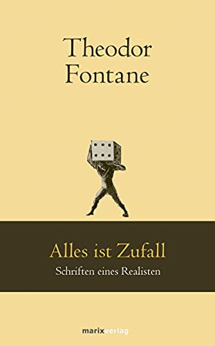 Alles ist Zufall: Schriften eines Realisten (marixklassiker)