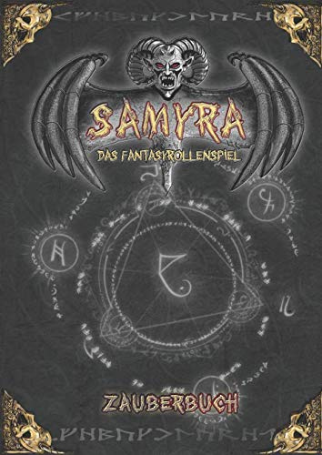 Samyra - Das Fantasy-Rollenspiel: Zauberbuch (1.Edition) (Samyra Regelwerke, Band 2)