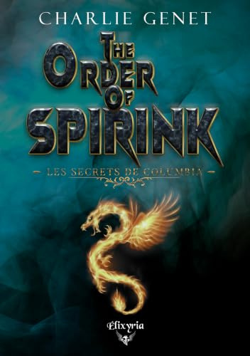 The order of spirink : Les secrets de Columbia