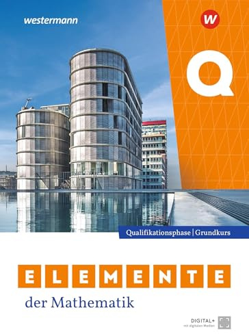 Elemente der Mathematik SII - Ausgabe 2024 für Nordrhein-Westfalen: Qualifikationsphase Grundkurs Schulbuch: Sekundarstufe 2 - Ausgabe 2024