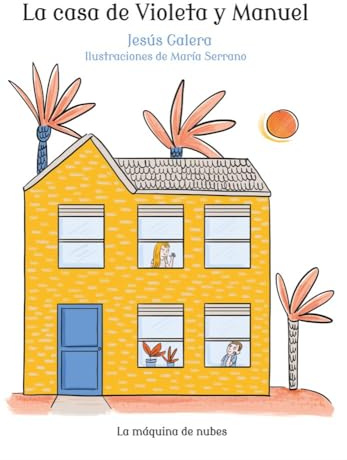 LA CASA DE VIOLETA Y MANUEL