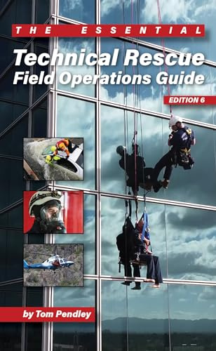 Technical Rescue Field Operations Guide, 6th Edition