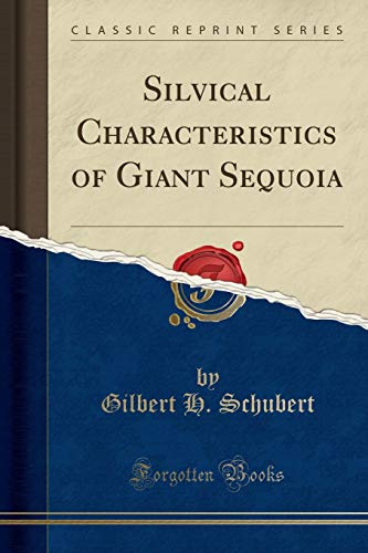 Silvical Characteristics of Giant Sequoia