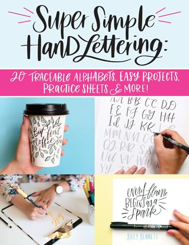 Super Simple Hand Lettering: 20 Traceable Alphabets, Easy Projects, Practice Sheets & More! (Design Originals) Beginner Lettering and Calligraphy Workbook with Tracing Vellum Paper and Step by Step
