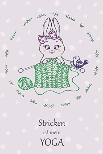 Stricken ist mein Yoga: Notizbuch für Strickprojekte