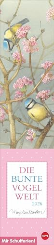 Marjolein Bastin: Die bunte Vogelwelt Langplaner 2026: Langer Streifenkalender mit allen wichtigen Terminen auf einen Blick. Liebevoll illustrierter ... 2026. (Streifenplaner Kalender Heye)
