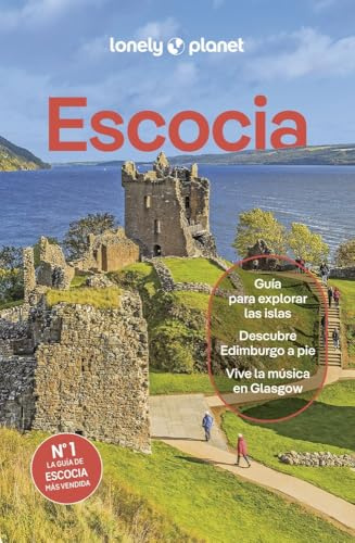Escocia 10: Rutas detalladas, las mejores experiencias, mapas y consejos de expertos (Guías de País Lonely Planet)