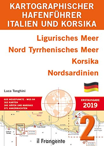 Italien und Korsika. Ligurisches Meer, Nord Tyrrhenisches Meer, Korsika, Nordsardinien. Auch online verfügbar