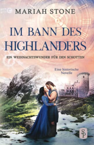 Ein Weihnachtswunder für den Schotten: Eine historische Novelle (Im Bann des Highlanders)