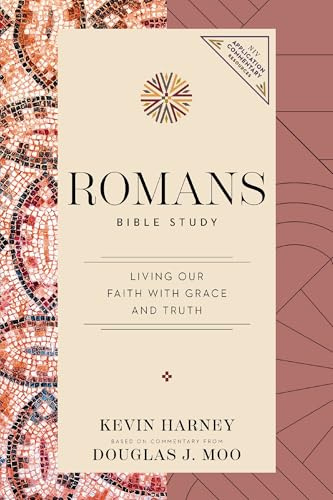 Romans Bible Study: Living Our Faith with Grace and Truth