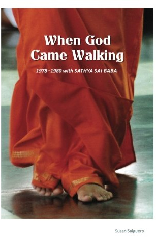 When God Came Walking: 1978-1980 with Sathya Sai BaBa