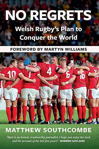 No Regrets: Welsh Rugby's Plan to Conquer the World