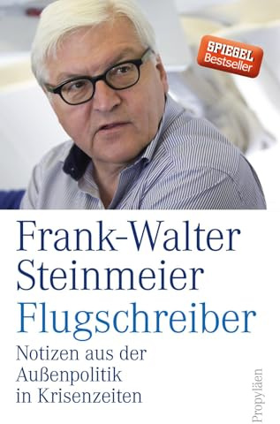 Flugschreiber: Notizen aus der Außenpolitik in Krisenzeiten