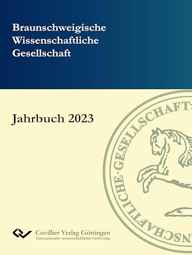 Jahrbuch 2023 (Bücher der Braunschweigischen Wissenschaftlichen Gesellschaft)