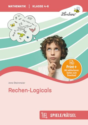 Rechen-Logicals: (4. bis 6. Klasse)