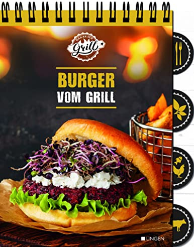 Ran an den Grill - Burger vom Grill: Leckere Grillrezepte für Hamburger, Cheesburger oder Veggieburger im aufstellbaren Rezeptblock