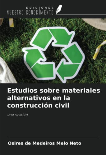 Estudios sobre materiales alternativos en la construcción civil: una revisión