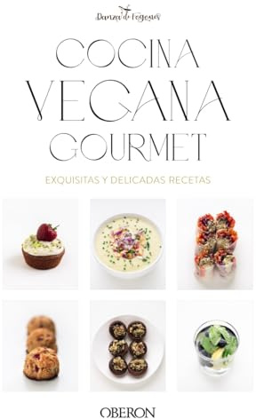 Cocina vegana gourmet: Nueva edición