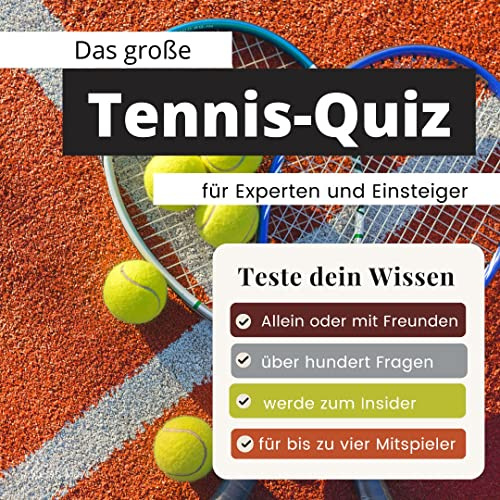 Das geniale Tennis-Quiz für Experten und Einsteiger: Teste dein Wissen. Die besten Fragen über den weißen Sport, Grand Slams und Davis Cup. Das perfekte Geschenk zum Geburtstag und zu Weihnachten