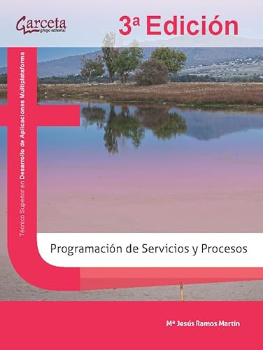 Programacion de servicios y procesos 3ª edición (INFORMATICA Y TELECOMUNICACIONES)