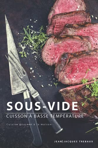 Sous-Vide: Cuisson à basse température