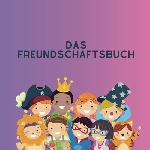 Das Freundschaftsbuch: „Ein Erinnerungsbuch voller Herz und Kreativität“