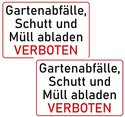 INDIGOS UG - Schilder - 400x300 mm - Schild 2 Stück XL - Gartenabfälle, Schutt und Müll abladen verboten - Hartschaumplatte - für Garage, Hotel, Parkplatz, Schule, Carport, Firma
